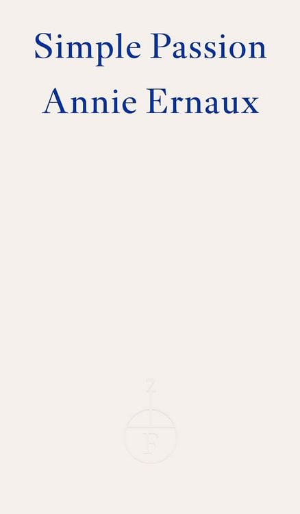 Produktbild: Simple Passion - WINNER OF THE 2022 NOBEL PRIZE IN LITERATURE