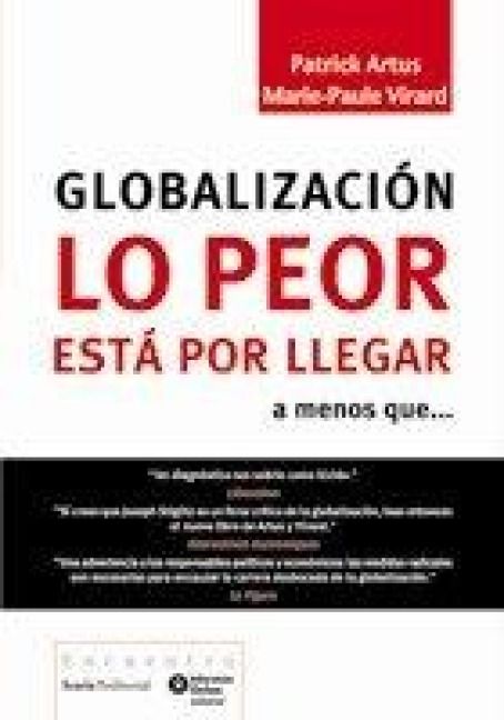 Produktbild: Globalizaci&oacute;n lo peor est&aacute; por llegar : a menos que--