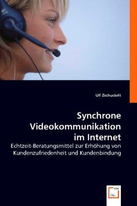 Produktbild: Zschuckelt, U: Synchrone Videokommunikation im Internet