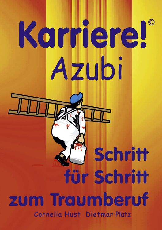 Produktbild: Karriere! Azubi Schritt f&uuml;r Schritt zum Traumberuf