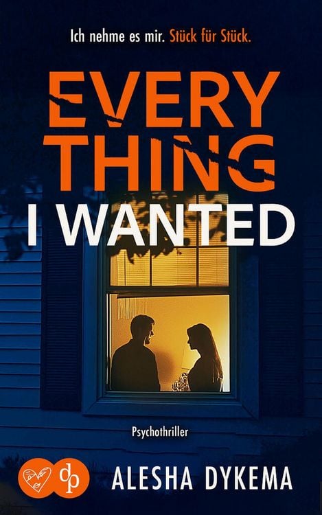 Produktbild: Everything I wanted | Ein d&uuml;sterer Psychothriller