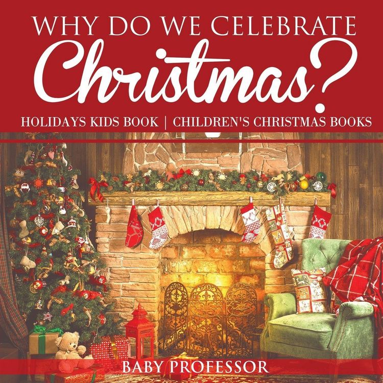 Produktbild: Why Do We Celebrate Christmas? Holidays Kids Book | Children's Christmas Books