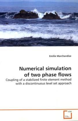 Produktbild: Marchandise, E: Numerical simulation of two phase flows
