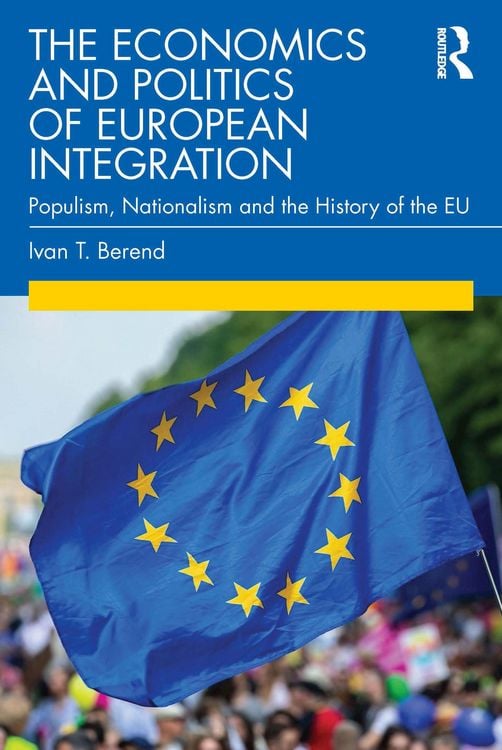 Produktbild: The Economics and Politics of European Integration