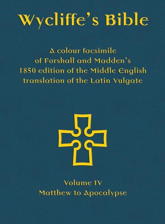 Produktbild: Wycliffe's Bible - A colour facsimile of Forshall and Madden's 1850 edition of the Middle English translation of the Latin Vulgate