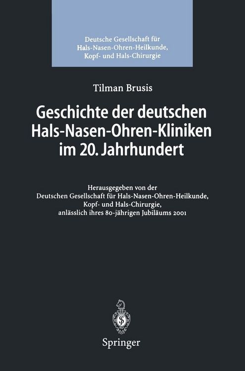 Produktbild: Geschichte der deutschen Hals-Nasen-Ohren-Kliniken im 20. Jahrhundert