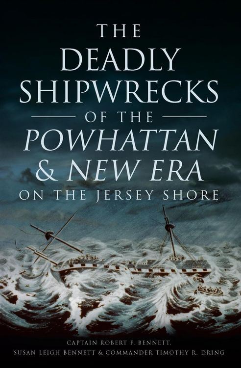 Produktbild: Deadly Shipwrecks of the Powhattan & New Era on the Jersey Shore