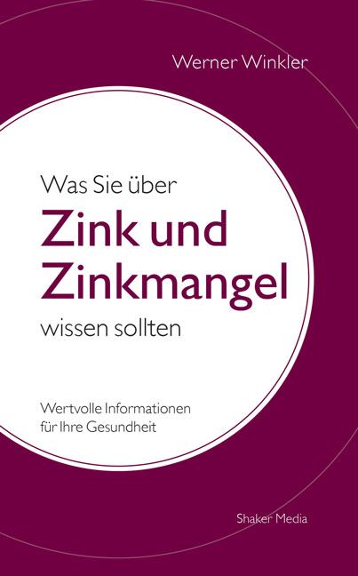 Produktbild: Was Sie &uuml;ber Zink und Zinkmangel wissen sollten