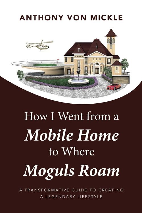 Produktbild: How I Went from a Mobile Home to Where Moguls Roam