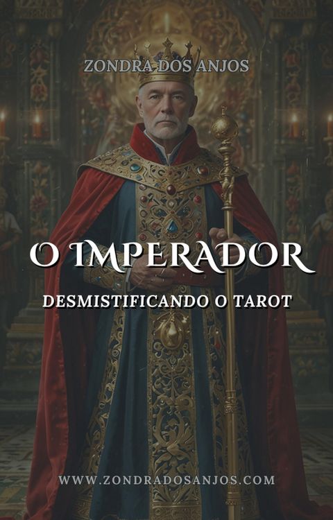 Produktbild: Desmistificando o Tarot - O Imperador (Desmistificando o Tarot - Os 22 Arcanos Maiores., #4)