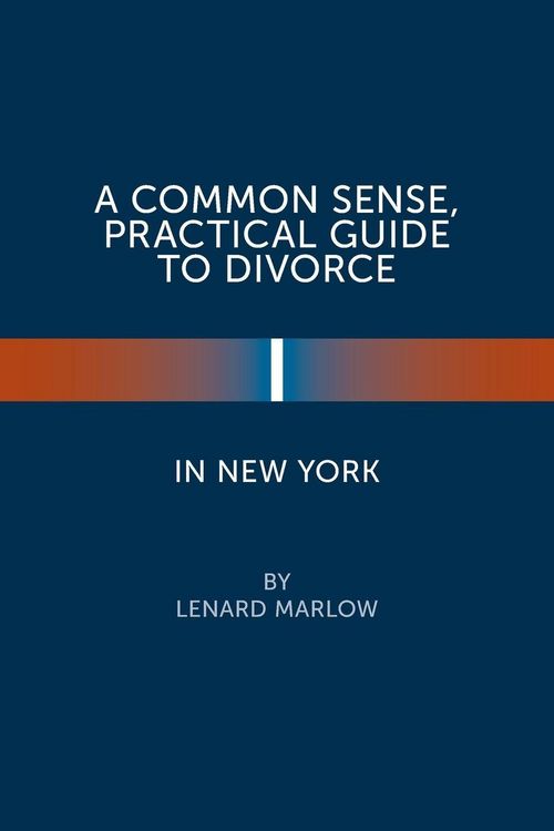 Produktbild: A Common Sense, Practical Guide to Divorce in New York