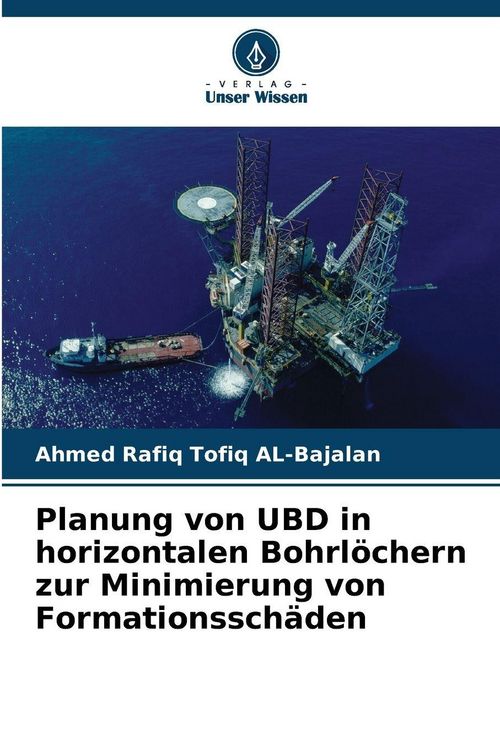 Produktbild: Planung von UBD in horizontalen Bohrl&ouml;chern zur Minimierung von Formationssch&auml;den