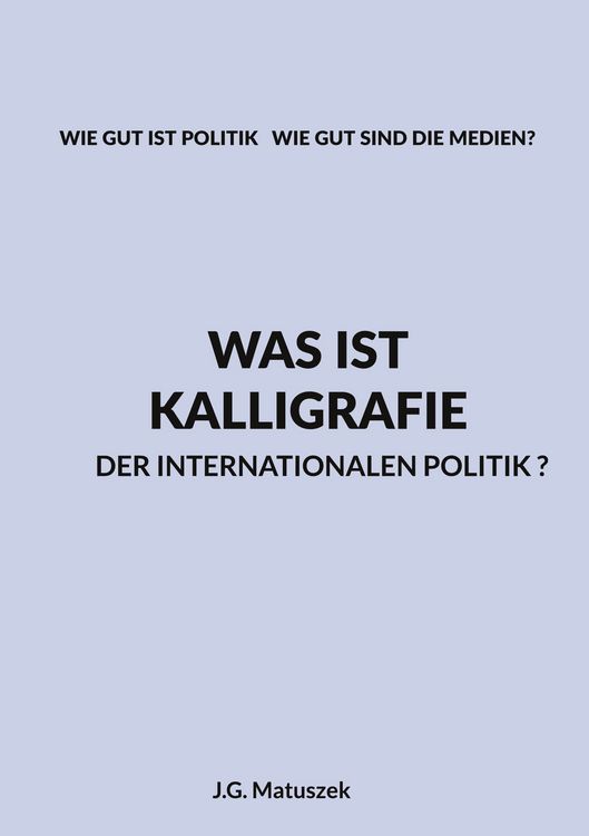Produktbild: Was ist Kalligrafie der internationalen Politik?