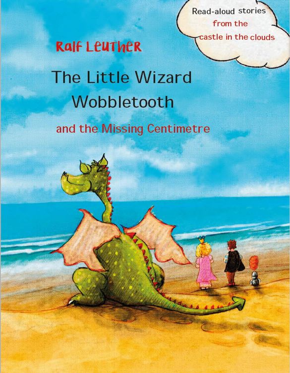 Produktbild: The Little Wizard Wobbletooth and the Missing Centimetre (Read-aloud stories from the castle in the clouds, #4)