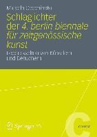 Produktbild: Schlaglichter der 4. Berlin Biennale f&uuml;r zeitgen&ouml;ssische Kunst