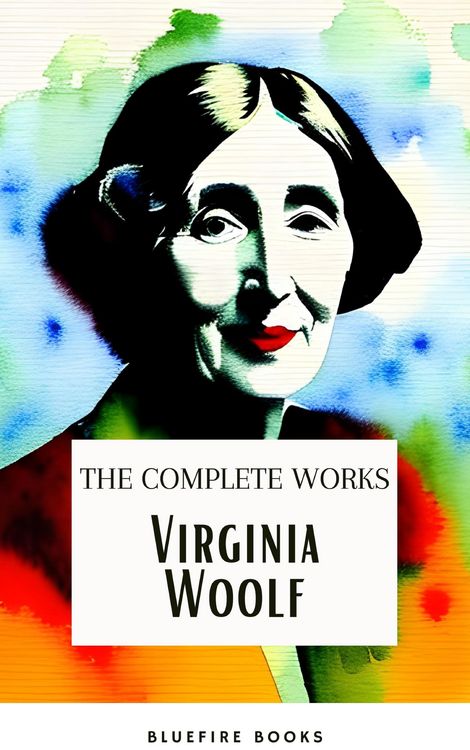 Produktbild: Virginia Woolf: The Complete Works