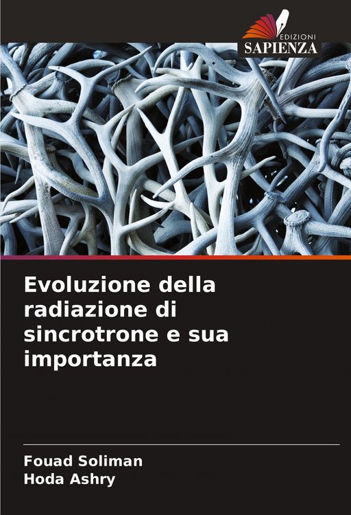 Produktbild: Evoluzione della radiazione di sincrotrone e sua importanza