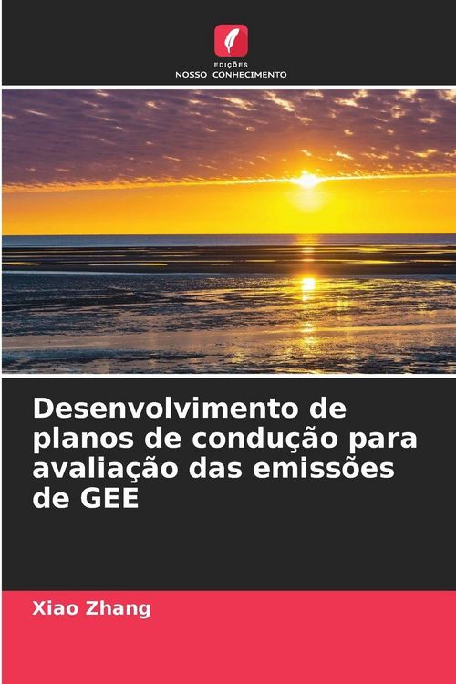 Produktbild: Desenvolvimento de planos de condu&ccedil;&atilde;o para avalia&ccedil;&atilde;o das emiss&otilde;es de GEE