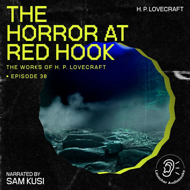 Produktbild: The Horror at Red Hook (The Work of H. P. Lovecraft, Episode 38)