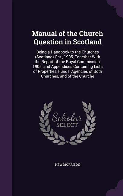 Produktbild: Manual of the Church Question in Scotland