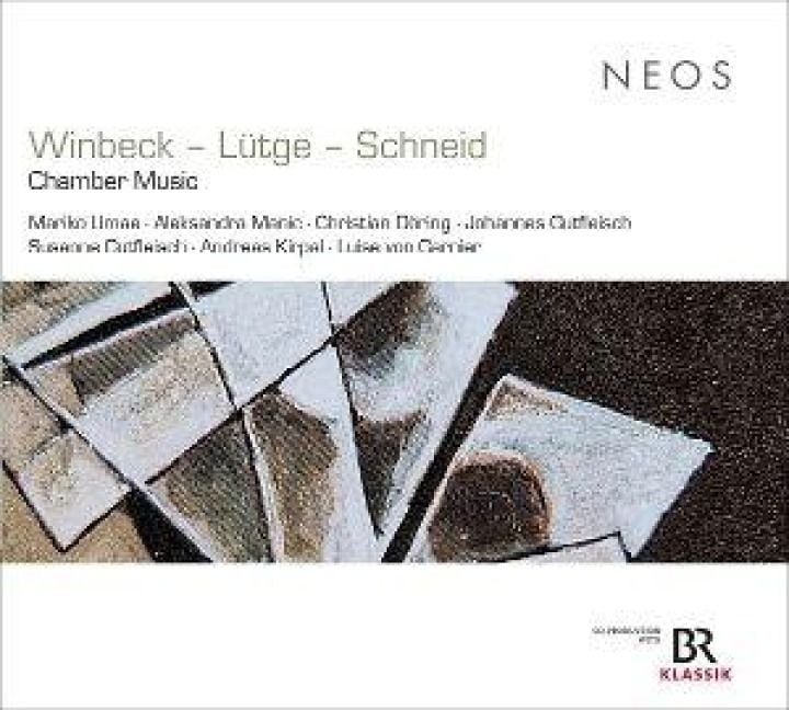Produktbild: Winbeck - L&uuml;tge - Schneid: Chamber Music