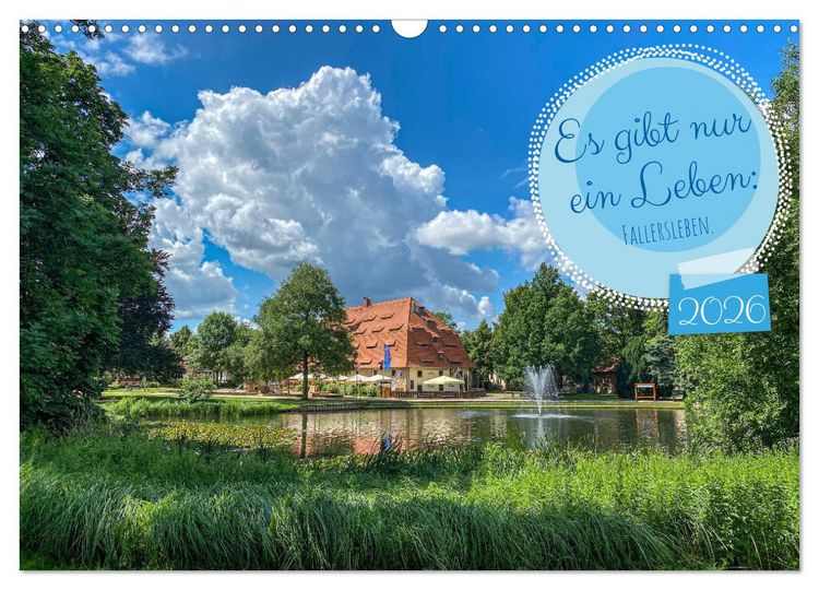 Produktbild: Es gibt nur ein Leben: Fallersleben. (Wandkalender 2026 DIN A3 quer), CALVENDO Monatskalender