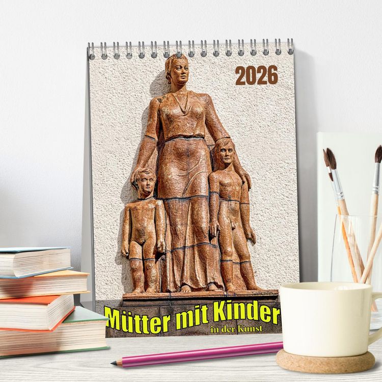 Produktbild: M&uuml;tter mit Kindern in der Kunst (Tischkalender 2026 DIN A5 hoch), CALVENDO Monatskalender