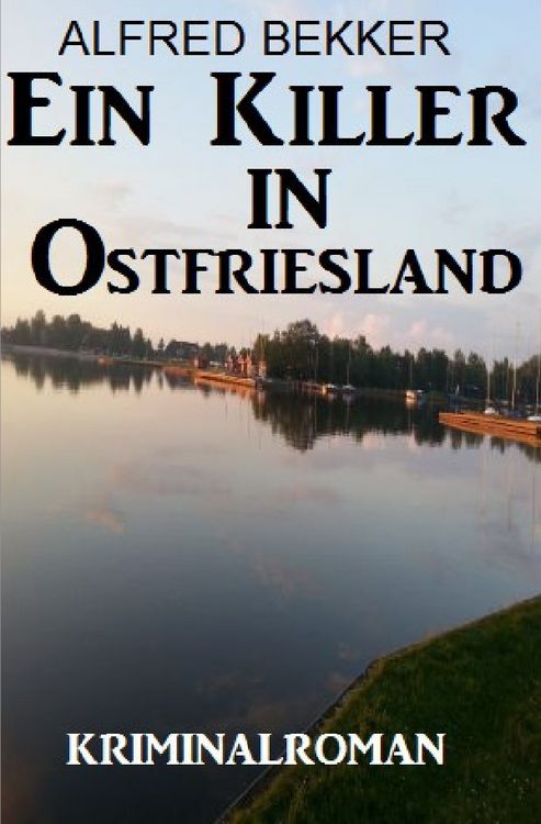 Produktbild: Ein Killer in Ostfriesland: Kriminalroman