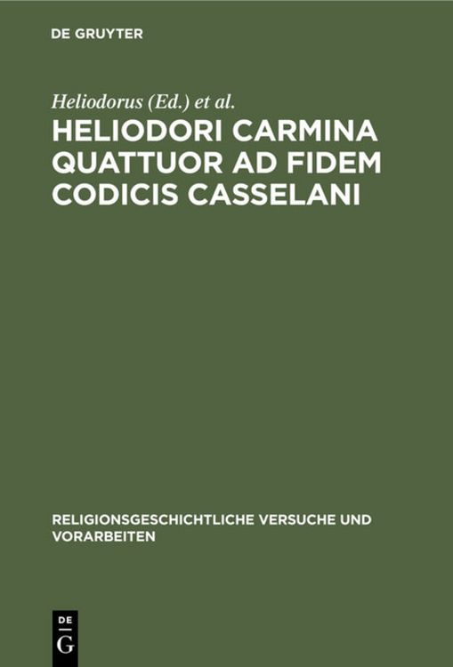 Produktbild: Heliodori Carmina quattuor ad fidem codicis Casselani