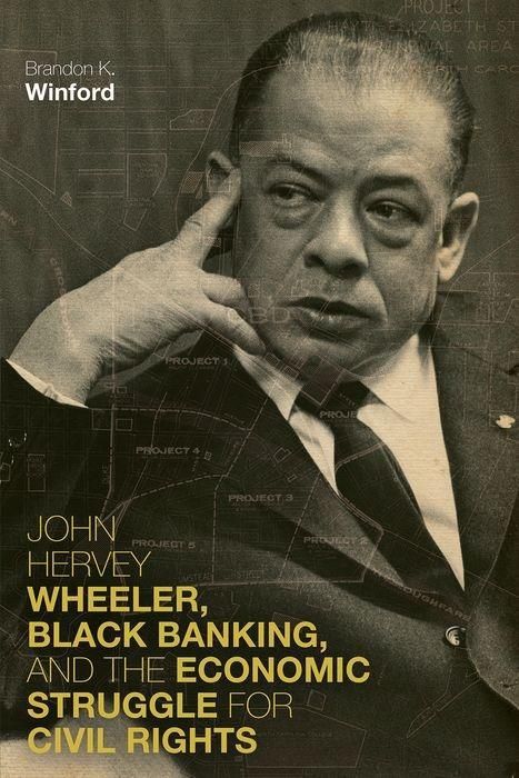 Produktbild: John Hervey Wheeler, Black Banking, and the Economic Struggle for Civil Rights