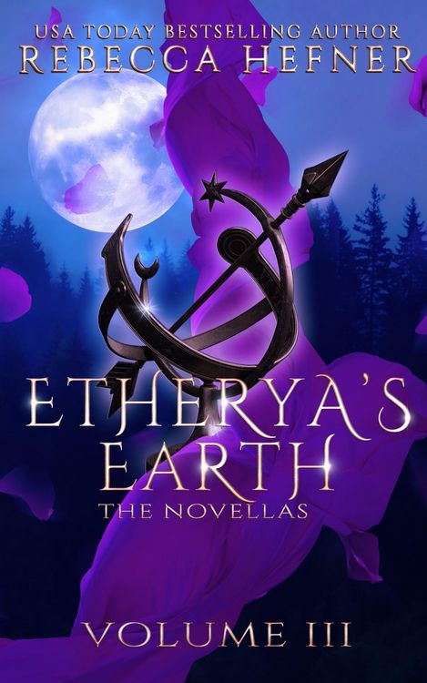 Produktbild: Etherya's Earth Volume III: The Novellas (Etherya's Earth Collections, #3)