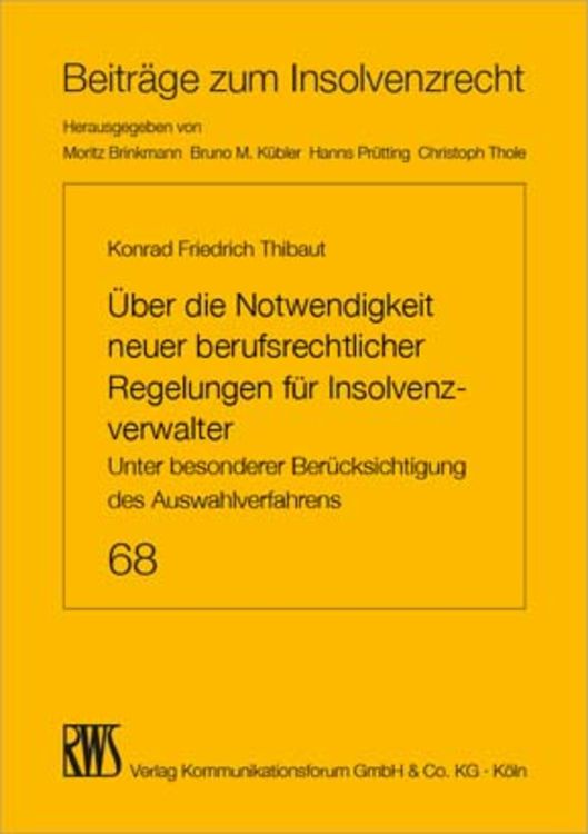 Produktbild: &Uuml;ber die Notwendigkeit neuer berufsrechtlicher Regelungen f&uuml;r Insolvenzverwalter