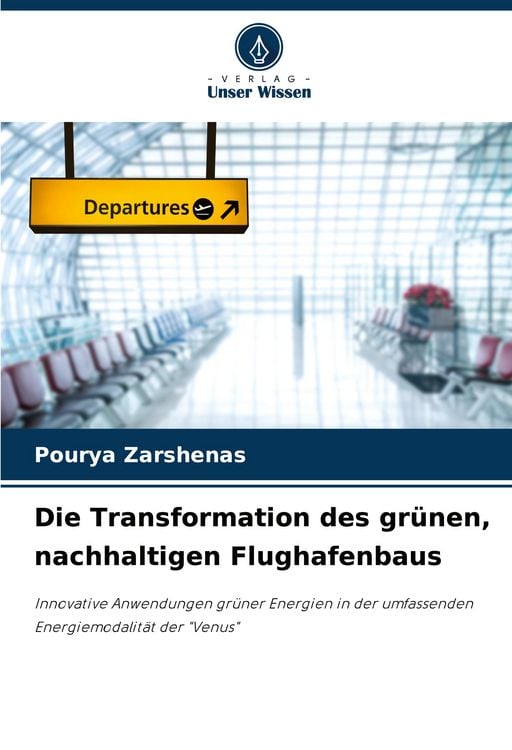 Produktbild: Die Transformation des gr&uuml;nen, nachhaltigen Flughafenbaus