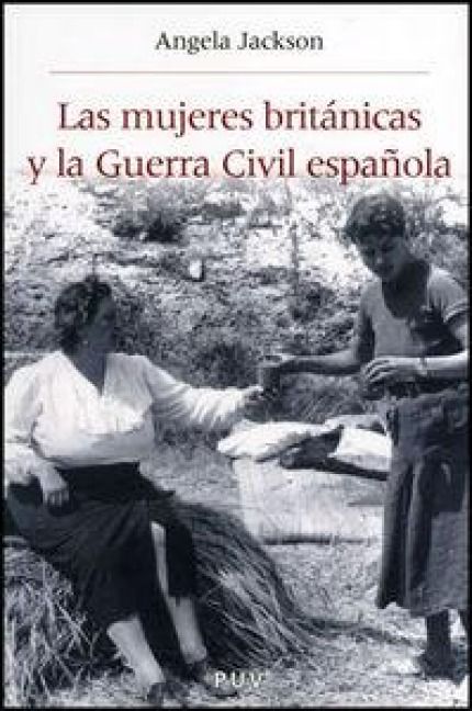 Produktbild: Las mujeres brit&aacute;nicas y la Guerra Civil espa&ntilde;ola