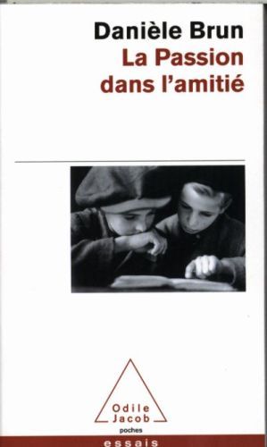 Produktbild: La passion dans l'amiti&eacute;