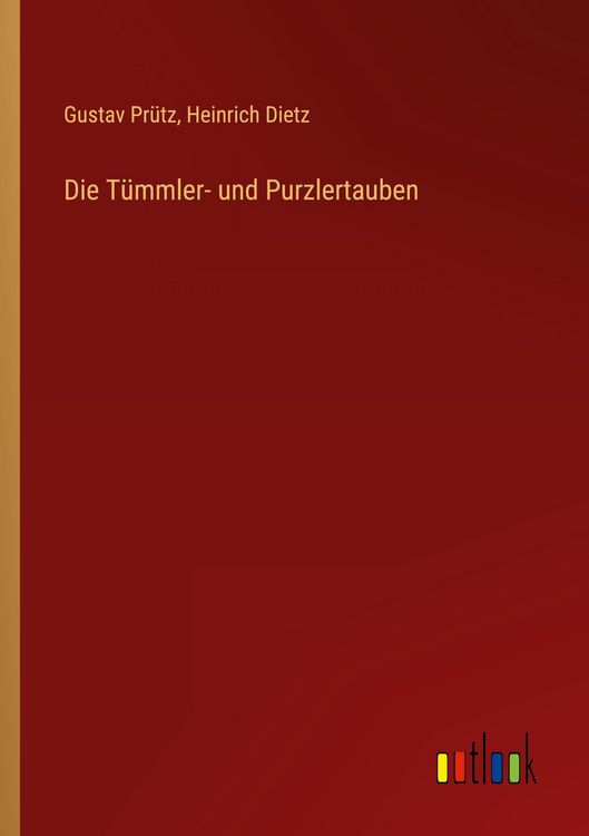 Produktbild: Die T&uuml;mmler- und Purzlertauben