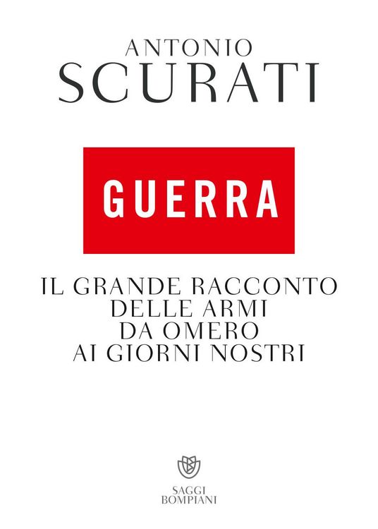 Produktbild: Guerra. Il grande racconto delle armi da Omero ai giorni nostri