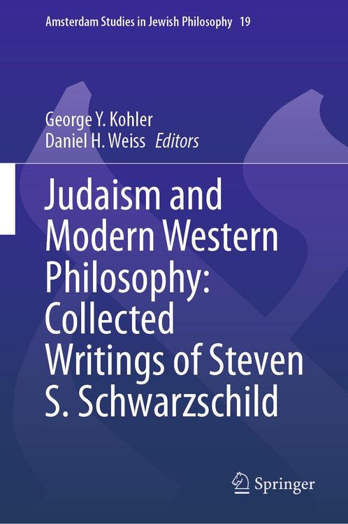 Produktbild: Judaism and Modern Western Philosophy: Collected Writings of Steven S. Schwarzschild
