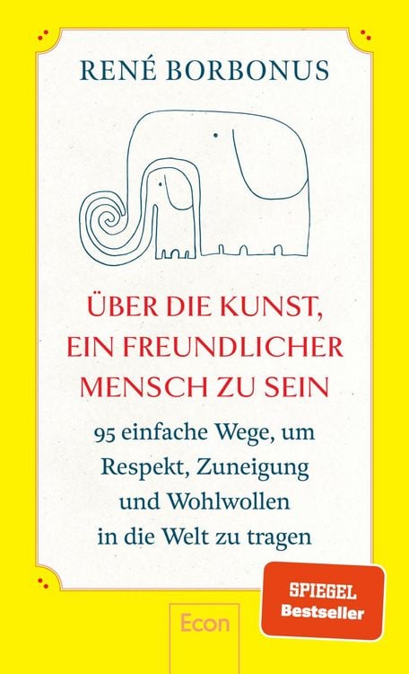 Produktbild: &Uuml;ber die Kunst, ein freundlicher Mensch zu sein