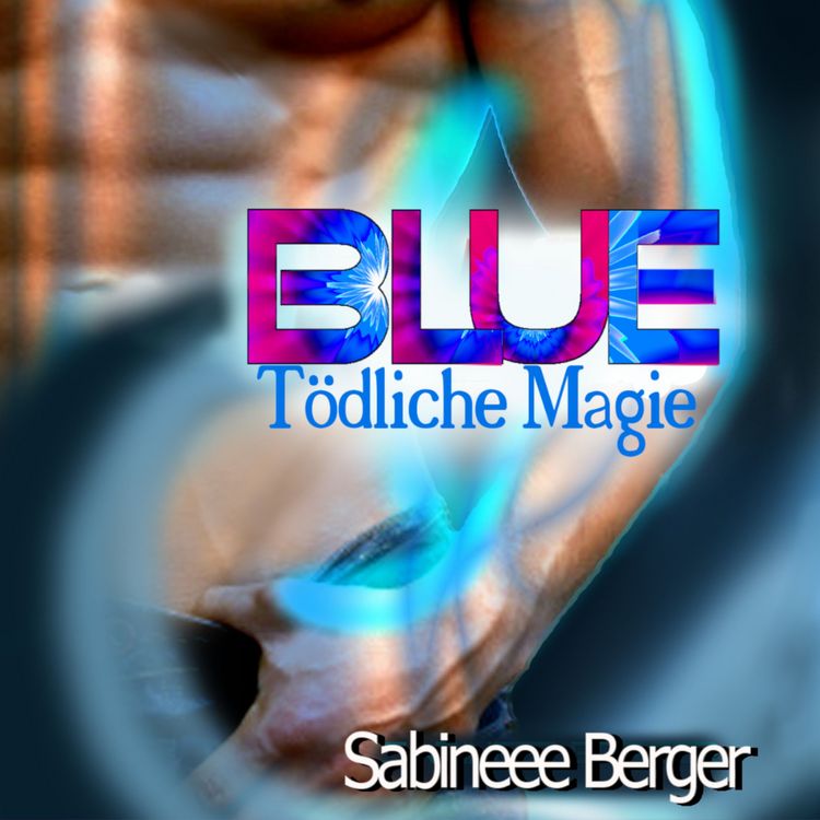 Produktbild: BLUE - t&ouml;dliche Magie
