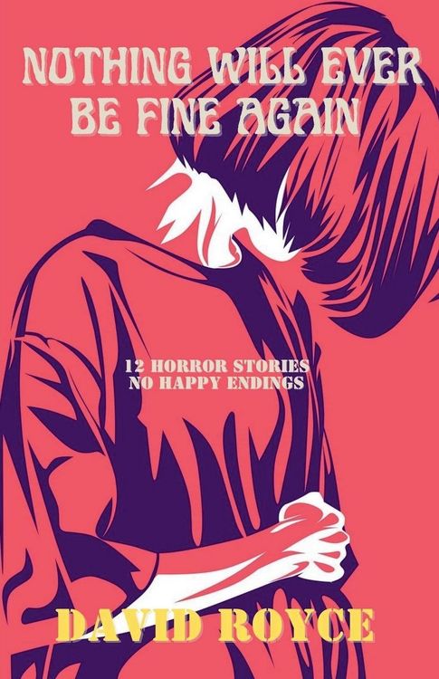 Produktbild: Nothing Will Ever Be Fine Again