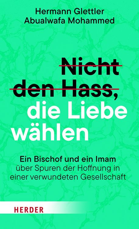 Produktbild: Nicht den Hass, die Liebe w&auml;hlen
