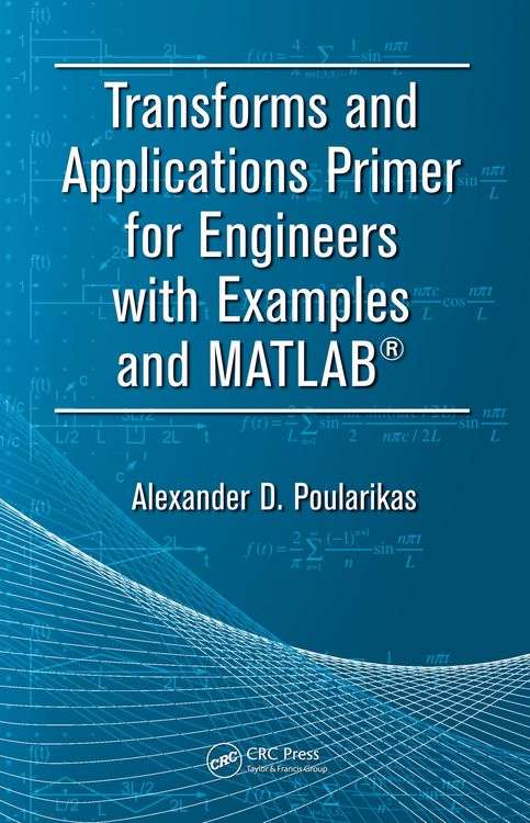Produktbild: Transforms and Applications Primer for Engineers with Examples and MATLAB&reg;