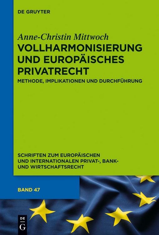 Produktbild: Vollharmonisierung und Europ&auml;isches Privatrecht
