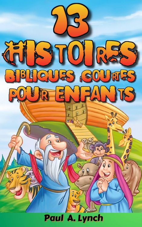 Produktbild: 13 Histoires Bibliques Courtes Pour Enfants