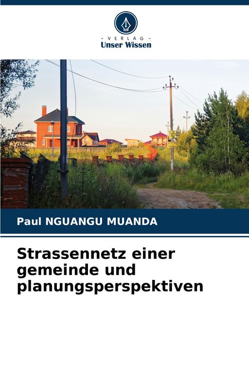 Produktbild: Strassennetz einer gemeinde und planungsperspektiven
