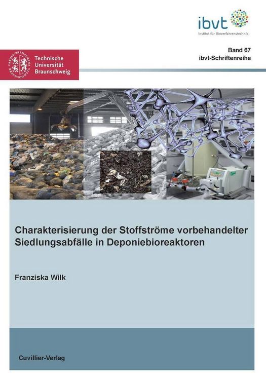 Produktbild: Charakterisierung von Stoffstr&ouml;men vorbehandelter Siedlungsabf&auml;lle in Deponiebioreaktoren