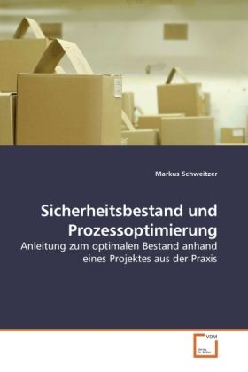 Produktbild: Schweitzer, M: Sicherheitsbestand und Prozessoptimierung