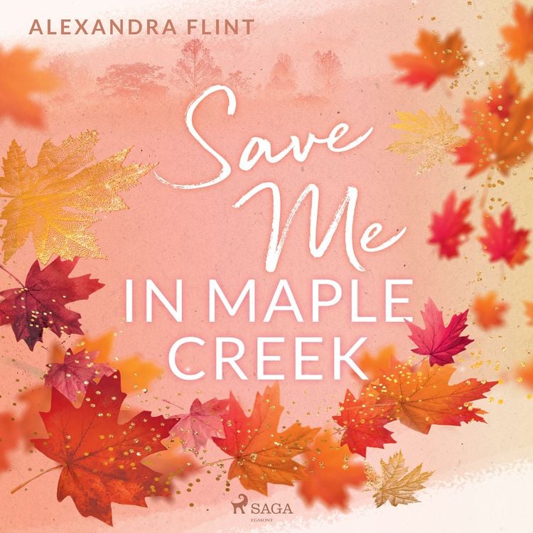 Produktbild: Maple&ndash;Creek&ndash;Reihe, Band 2: Save Me In Maple Creek