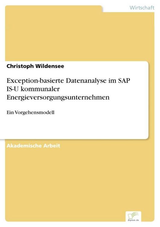 Produktbild: Exception-basierte Datenanalyse im SAP IS-U kommunaler Energieversorgungsunternehmen